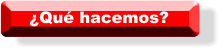 ¿Qué hacemos?